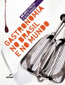 Paperback Gastronomia no Brasil e no mundo [Portuguese] Book