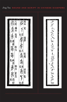 Hardcover Sound and Script in Chinese Diaspora Book