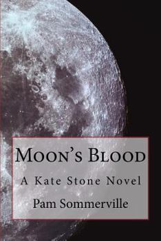 Paperback Moon's Blood: A Kate Stone Novel Book