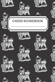 CHESS SCOREBOOK: Chess Notation Book and Chess Journal or Chess Scorebook for a Chess Lover, 6x9.