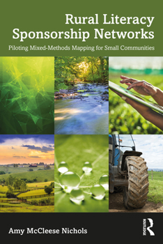 Paperback Rural Literacy Sponsorship Networks: Piloting Mixed-Methods Mapping for Small Communities Book