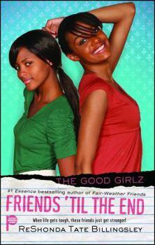 Friends 'til the End - Book #6 of the Good Girlz