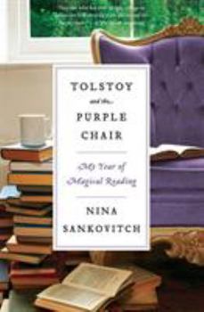 Paperback Tolstoy and the Purple Chair: My Year of Magical Reading Book