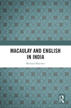 Hardcover Macaulay and English in India Book