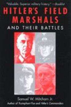 Paperback Hitler's Field Marshals and Their Battles Book