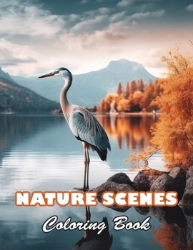 Nature Scenes Coloring Book: 100+ High-Quality and Unique Colouring Pages