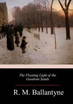 Paperback The Floating Light of the Goodwin Sands Book