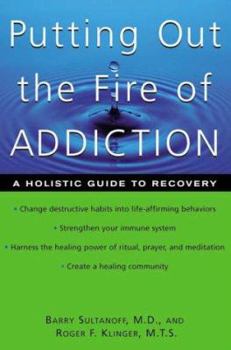 Paperback Putting Out the Fire of Addiction Book