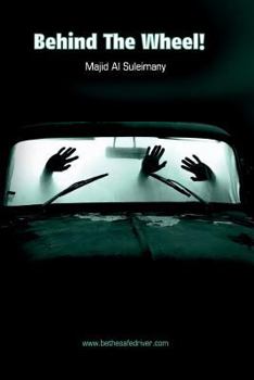 Paperback Behind The Wheel!: Being The Safe Driver! Book