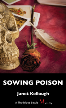 Paperback Sowing Poison: A Thaddeus Lewis Mystery Book