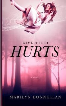 Paperback Give 'til It Hurts Book