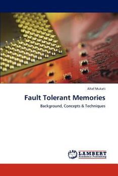 Paperback Fault Tolerant Memories Book