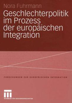 Paperback Geschlechterpolitik Im Prozess Der Europäischen Integration [German] Book