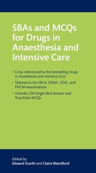 Paperback Sbas and McQs for Drugs in Anaesthesia and Intensive Care Book