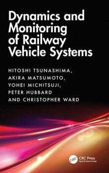 Hardcover Dynamics and Monitoring of Railway Vehicle Systems Book