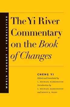 Hardcover The Yi River Commentary on the Book of Changes Book