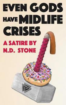 Paperback Even Gods Have Midlife Crises Book