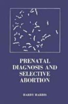 Hardcover Prenatal Diagnosis and Selective Abortion Book