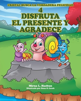 Paperback 4 Disfruta El Presente Y Agradece [Spanish] Book