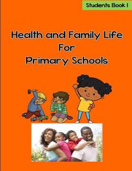 Paperback Health and Family Life for Primary Schools Grade 1 Book