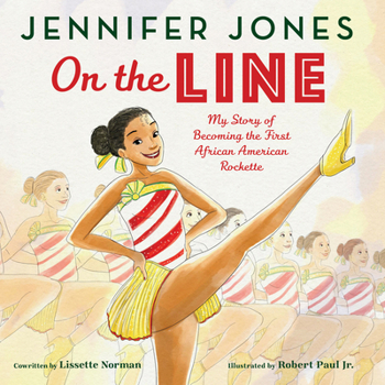 Hardcover On the Line: My Story of Becoming the First African American Rockette Book
