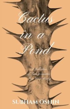 Paperback Cactus in a Pond: A Collection of Transformative Free Verse Poetry Book