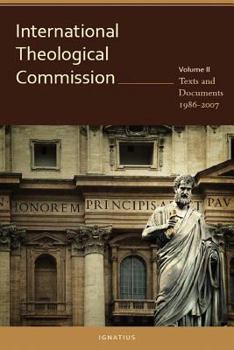 Paperback International Theological Commission: Texts and Documents 1987-2007 Volume 2 Book