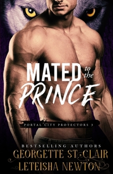 Mated to the Prince - Book #3 of the Portal City Protectors