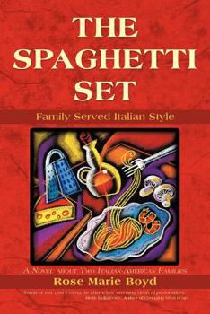 Paperback The Spaghetti Set: Family Served Italian Style Book