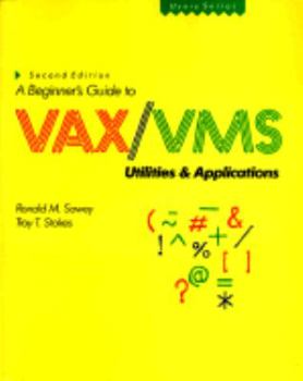 Paperback A Beginner's Guide to VAX/VMS Utilities and Applications Book