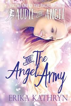 Paperback Audie the Angel: And the Angel Army Book