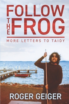 Paperback Follow The Frog: More Letters To Taidy Book