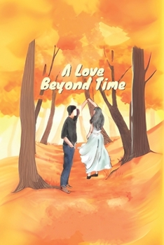 Paperback A Love Beyond Time Book