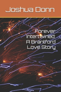 Paperback Forever Intertwined: A Brantford Love Story Book