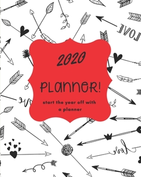 Paperback 2020 Weekly Planner: The Ultimate Weekly Planner Journal Notebook 8x10 136pgs For All Your Needs! Book