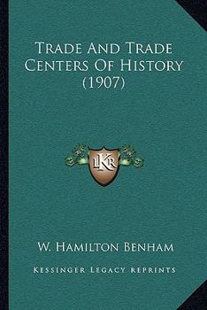 Trade And Trade Centers Of History