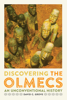 Hardcover Discovering the Olmecs: An Unconventional History Book