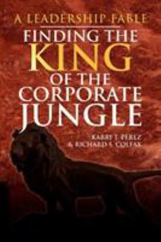 Paperback Finding the King of the Corporate Jungle Book