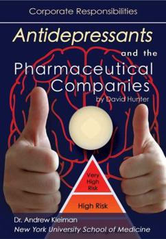 Library Binding Antidepressants and the Pharmaceutical Companies: Corporate Responsibilities Book