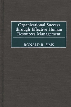 Hardcover Organizational Success through Effective Human Resources Management Book