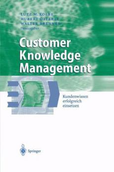 Paperback Customer Knowledge Management: Kundenwissen Erfolgreich Einsetzen [German] Book