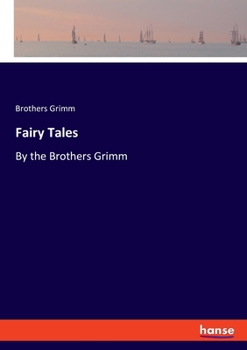 Paperback Fairy Tales: By the Brothers Grimm Book