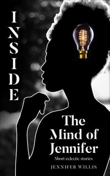 Paperback Inside The Mind Of Jennifer: Short Eclectic Stories Book