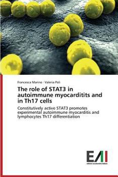 Paperback The role of STAT3 in autoimmune myocarditits and in Th17 cells Book