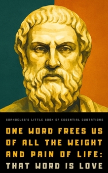 Paperback Sophocles's Little Book of Essential Quotations Book