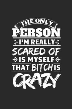 Carnet De Notes: Sarcasme Fou Chienne Peur Des Cadeaux Drôles 120 Pages, 6X9 (Environ A5), Blanc / Croquis (French Edition)