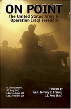 Hardcover On Point: The United States Army in Operation Iraqi Freedom Book