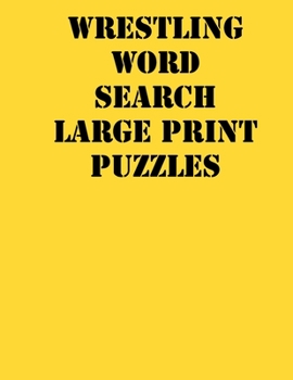 Paperback Wrestling Word Search Large print puzzles: large print puzzle book.8,5x11, matte cover, soprt Activity Puzzle Book with solution [Large Print] Book