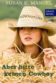 Paperback Aber bitte keinen Cowboy [German] Book