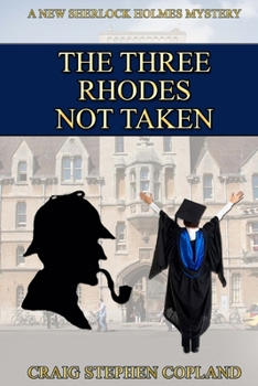 Paperback The Three Rhodes Not Taken: A New Sherlock Holmes Mystery Book